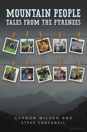 Mountain People: Tales from the Pyrenees - Gordon Wilson [KSIĄŻKA]
