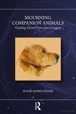 Mourning Companion Animals: Guiding Clients from Loss to Legacy - Simon Jacobson [KSIĄŻKA]