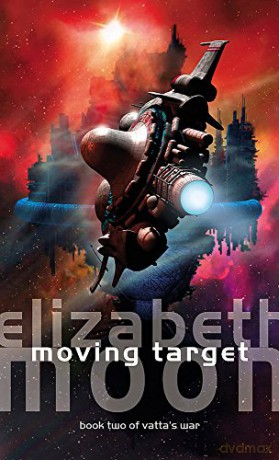Moving Target: Vatta's War: Book Two - Elizabeth Moon [KSIĄŻKA]
