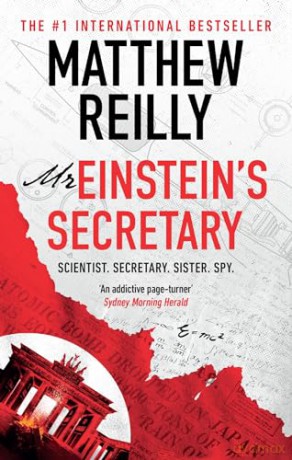 Mr Einstein's Secretary: From the creator of No. 1 Netflix thriller INTERCEPTOR - Matthew Reilly [KSIĄŻKA]