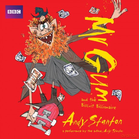 Mr Gum and the Biscuit Billionaire: Children's Audio Book: Performed and Read by Andy Stanton (2 of 8 in the Mr Gum Series) (Mr Gum, 2) - Andy Stanton [KSIĄŻKA]