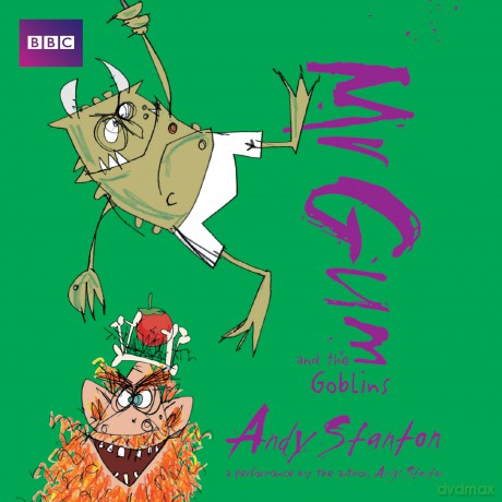 Mr Gum and the Goblins: Children's Audio Book: Performed and Read by Andy Stanton (3 of 8 in the Mr Gum Series) (Mr Gum, 3) - Andy Stanton [KSIĄŻKA]