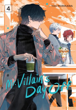 Mr. Villain's Day Off 04 - Yuu Morikawa [KOMIKS]