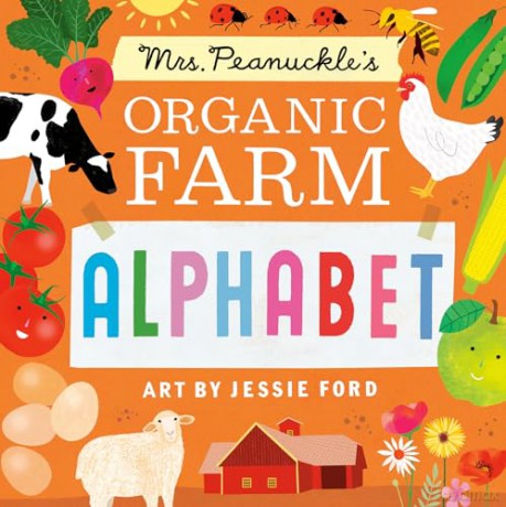 Mrs. Peanuckle's Organic Farm Alphabet (Mrs. Peanuckle's Alphabet) - Mrs. Peanuckle [KSIĄŻKA]