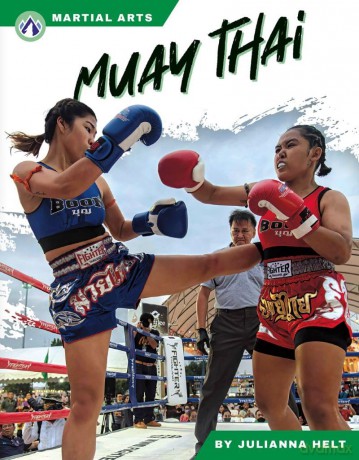 Muay Thai (Martial Arts Series) - Julianna Helt [KSIĄŻKA]