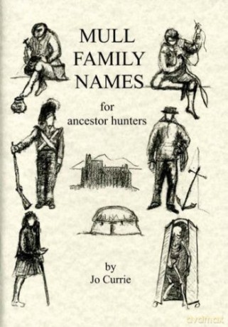 Mull Family Names: For Ancestor Hunters - Jo Currie [KSIĄŻKA]
