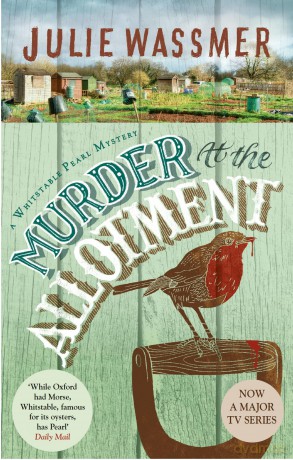 Murder At The Allotment (Whitstable Pearl Mysteries) - Julie Wassmer [KSIĄŻKA]