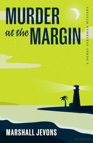 Murder at the Margin: A Henry Spearman Mystery - Marshall Jevons [KSIĄŻKA]