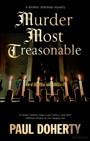 Murder Most Treasonable: 22 (A Brother Athelstan Mystery) - Paul Doherty [KSIĄŻKA]
