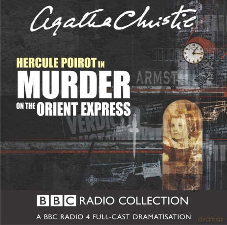 Murder On The Orient Express: A BBC Radio 4 Full-Cast Dramatisation (BBC Radio Collection) - Agatha Christie [KSIĄŻKA]