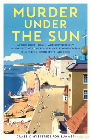 Murder Under the Sun: Classic Mysteries for Summer (Vintage Murders) - Cecily Gayford [KSIĄŻKA]