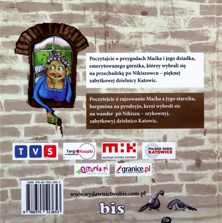 Jak Maciek Szpyrka Z Dziadkiem Po Nikiszowcu Wędrowali - Zarębska Magda [KSIĄŻKA]