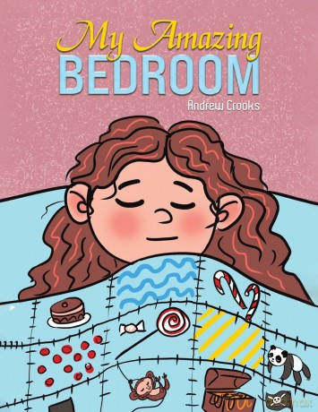 My Amazing Bedroom - Andrew Crooks [KSIĄŻKA]