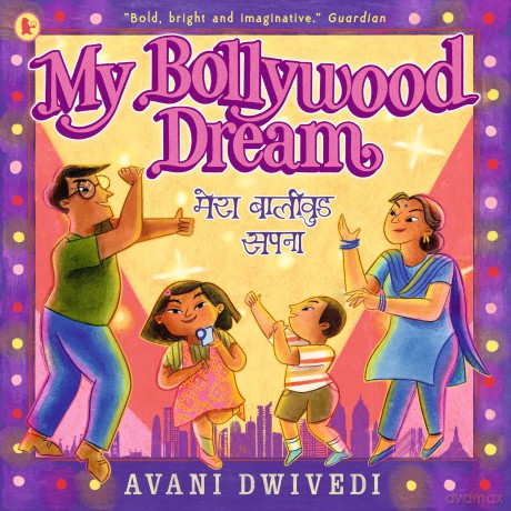 My Bollywood Dream - Avani Dwivedi [KSIĄŻKA]