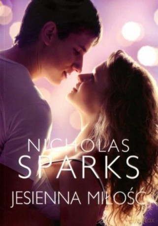 Jesienna Miłość - Sparks Nicholas [KSIĄŻKA]