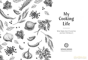 My Cooking Life: What I Made, How It Turned Out, and How I Felt About It (Gifts for Cooks) (My Memorable Life) - Spruce Books [KALENDARZ]