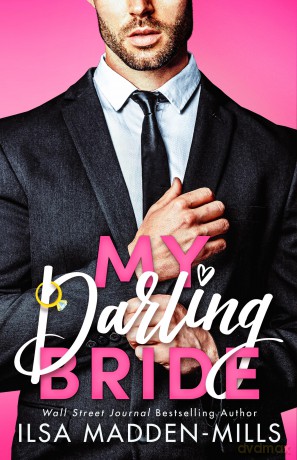 My Darling Bride (The Darlings) - Ilsa Madden-Mills [KSIĄŻKA]