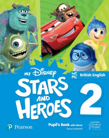 My Disney Stars and Heroes British Edition Level 2 Pupil's Book with eBook and Digital Activities (Friends and Heroes) - Tessa Lochowski [KSIĄŻKA]