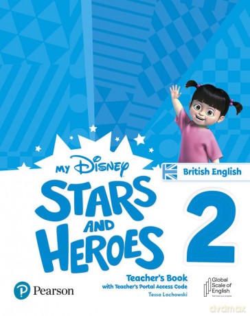 My Disney Stars and Heroes British Edition Level 2 Teacher's Book with eBooks and Digital Resources (Friends and Heroes) [KSIĄŻKA]