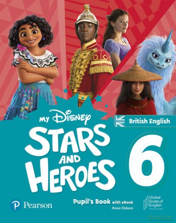My Disney Stars and Heroes British Edition Level 6 Pupil's Book with eBook and Digital Activities (Friends and Heroes) - Hawys Morgan [KSIĄŻKA]