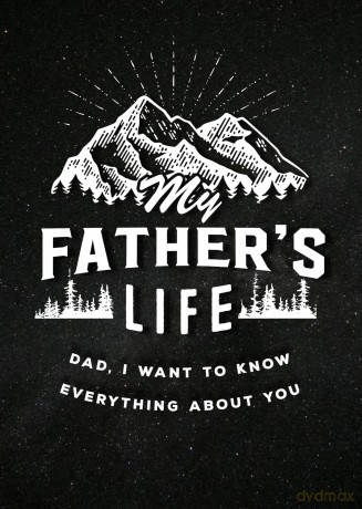My Father's Life - Second Edition: Dad, I Want to Know Everything About You (27) (Creative Keepsakes) - Editors of Chartwell Books [KALENDARZ]