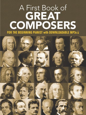 My First Book Of Great Composers Pf: By Bach Beethoven Mozart and Others (Dover Classical Piano Music for Beginners) [KSIĄŻKA]