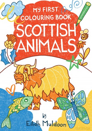 My First Colouring Book: Scottish Animals - Eilidh Muldoon [KSIĄŻKA]