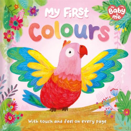 My First Colours (Touch and feel on every page!) - Igloo Books [KSIĄŻKA]