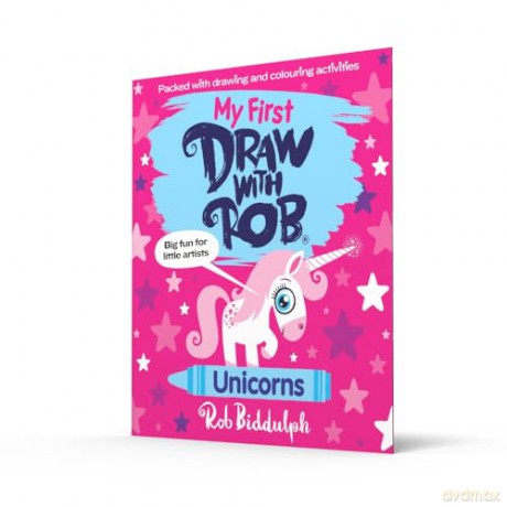 My First Draw With Rob: Unicorns: The Number One bestselling illustrated art activity book series from Rob Biddulph, now for young readers - with lots of drawing fun, new for 2024! - Rob Biddulph [KSIĄŻKA]