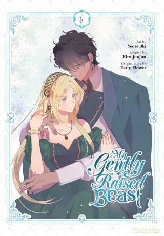 My Gently Raised Beast, Vol. 6 (MY GENTLY RAISED BEAST GN) - Early Flower [KOMIKS]
