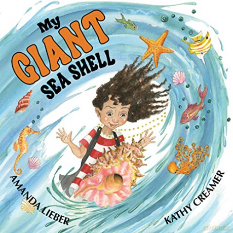 My Giant Sea Shell - Amanda Lieber [KSIĄŻKA]