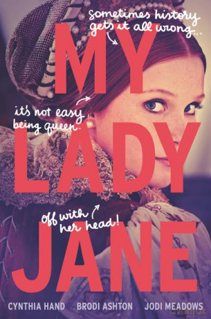 My Lady Jane (Lady Janies) - Cynthia Hand [KSIĄŻKA]