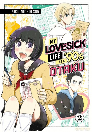 My Lovesick Life as a '90s Otaku 2 (MY LOVESICK LIFE AS A 90S OTAKU GN) - Nico Nicholson [KOMIKS]