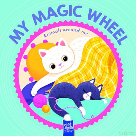 My Magic Wheel: Animals Around Me - Yoyo Books [KSIĄŻKA]