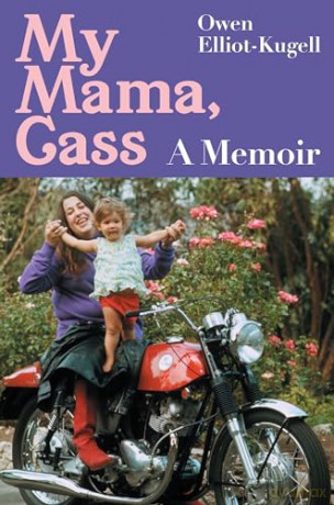 My Mama, Cass: A Memoir - As featured in the Sunday Times Magazine - Owen Elliot-Kugell [KSIĄŻKA]