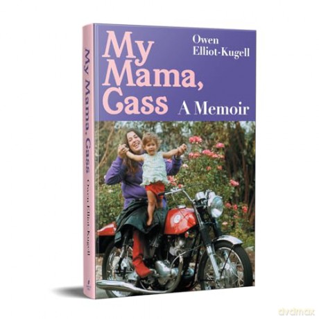 My Mama, Cass: A Memoir - As featured in the Sunday Times Magazine - Owen Elliot-Kugell [KSIĄŻKA]