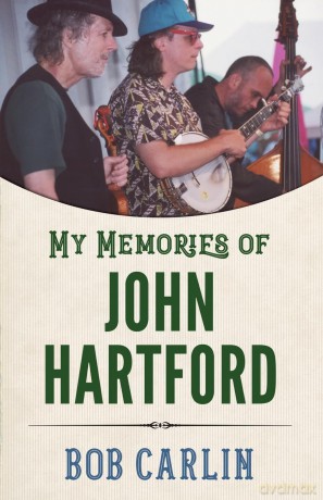 My Memories of John Hartford (American Made Music Series) - Bob Carlin [KSIĄŻKA]