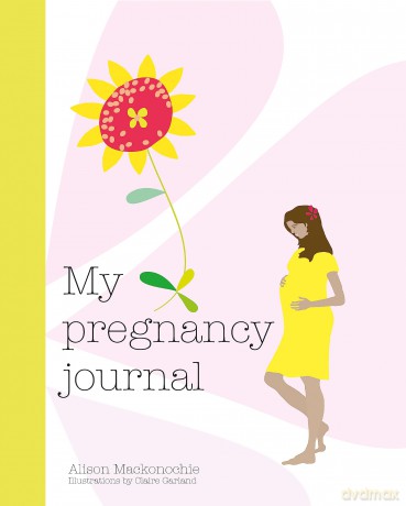 My Pregnancy Journal - Alison Mackonochie [KSIĄŻKA]