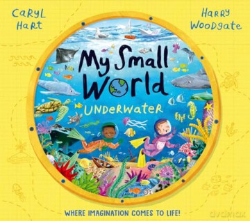 My Small World: Underwater - Caryl Hart [KSIĄŻKA]