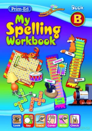 My Spelling Workbook B (Spelling Workbooks) [KSIĄŻKA]