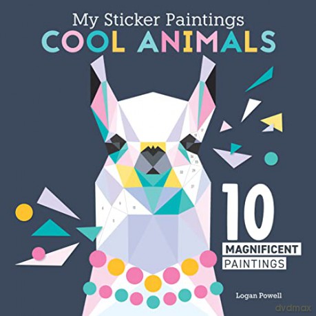 My Sticker Paintings: Cool Animals: 10 Magnificent Paintings (Happy Fox Books) Paint by Sticker For Kids 6-10 - Llama, Koala, Unicorn, and More, with 60-100 Removable, Reusable Stickers per Design - Logan Powell [KSIĄŻKA]