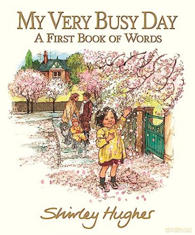 My Very Busy Day - Shirley Hughes [KSIĄŻKA]