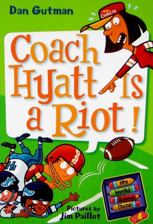 My Weird School Daze #4: Coach Hyatt Is a Riot! - Dan Gutman [KSIĄŻKA]