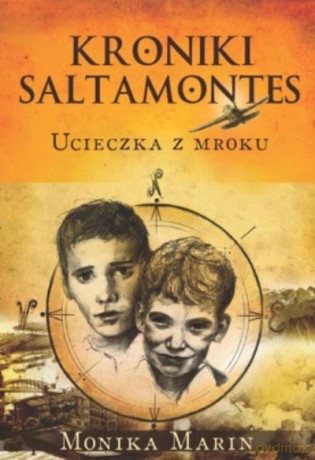 Kroniki Saltamontes. Ucieczka z Mroku - Monika Marin [KSIĄŻKA]
