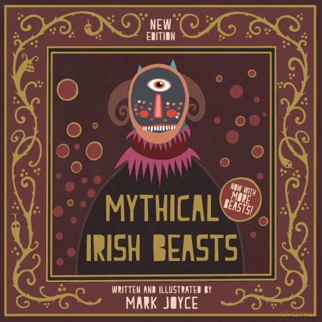 Mythical Irish Beasts: Now with More Beasts! - Mark Joyce [KSIĄŻKA]