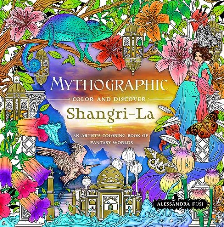 Mythographic Color and Discover: Shangri-La: An Artist's Coloring Book of Fantasy Worlds - Alessandra Fusi [KSIĄŻKA]