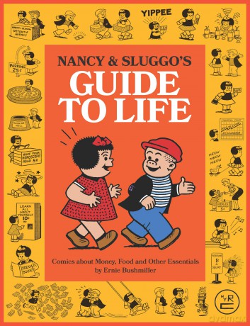 Nancy and Sluggo's Guide to Life: Comics about Money, Food, and Other Essentials - Ernie Bushmiller [KOMIKS]