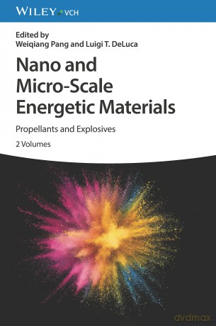 Nano and Micro-Scale Energetic Materials, 2 Volumes: Propellants and Explosives - Weiqiang Pang [KSIĄŻKA]