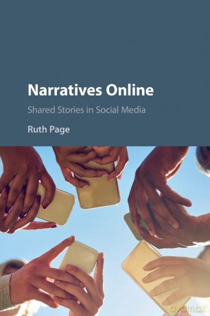 Narratives Online: Shared Stories in Social Media - Ruth Page [KSIĄŻKA]