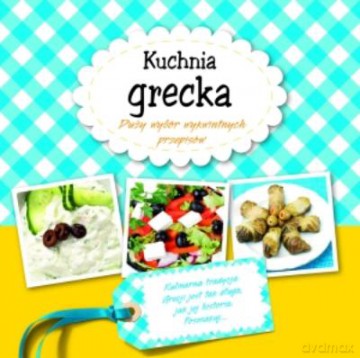 Kuchnia Grecka [KSIĄŻKA]